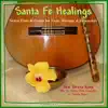 SANTA FE HEALINGS - Native Flute & Guitar for Yoga & Massage album lyrics, reviews, download