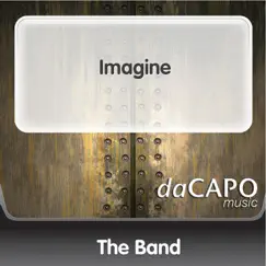 Imagine - Single by The Band album reviews, ratings, credits