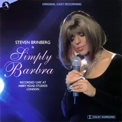 Simply Barbra (Original Cast Recording) [Recorded Live at Abbey Road Studios, London] by Steven Brinberg album reviews, ratings, credits