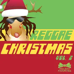 Reggae Christmas Vol. II by Holiday Favorites album reviews, ratings, credits