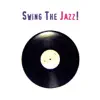 Swing the Jazz album lyrics, reviews, download