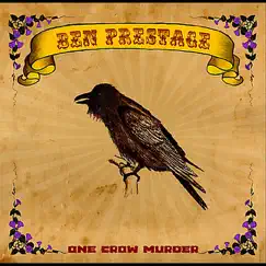One Crow Murder by Ben Prestage album reviews, ratings, credits