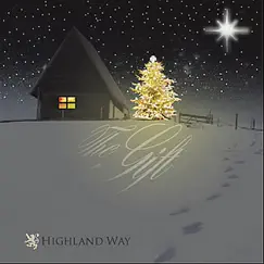 The Gift - Single by Highland Way album reviews, ratings, credits