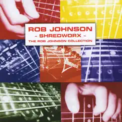 Shredworx by Rob Johnson album reviews, ratings, credits