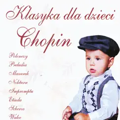 Chopin: Children's Classics by Rafał Lewandowski, Tomasz Zajac & Aldona Dvarionaité album reviews, ratings, credits