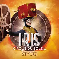 Iris by Cirque du Soleil album reviews, ratings, credits