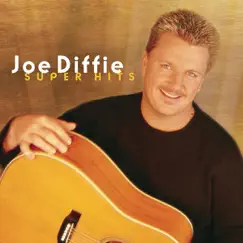 Super Hits by Joe Diffie album reviews, ratings, credits