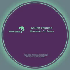 Hammers On Trees - Single by Asher Perkins album reviews, ratings, credits