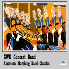 American Marching Band Classics by CWU Concert Band & Larry Gookin album reviews, ratings, credits