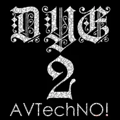 DYE_2 - Single by AVTechNO! album reviews, ratings, credits