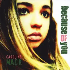 Because of You - EP by Caroline Mack album reviews, ratings, credits