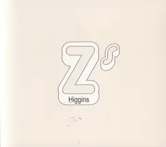 Zs by Higgins album reviews, ratings, credits