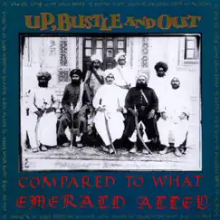 Compared To What / Emerald Alley - EP by Up, Bustle & Out album reviews, ratings, credits