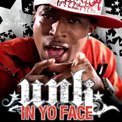 In Yo Face - Single by Unk album reviews, ratings, credits