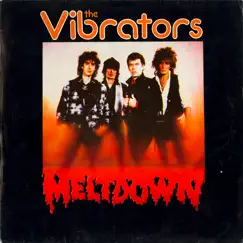 Meltdown by The Vibrators album reviews, ratings, credits