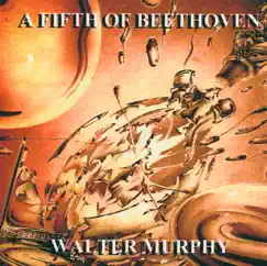 A Fifth of Beethoven by Walter Murphy album reviews, ratings, credits