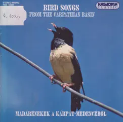 Bird Songs from the Carpathian Basin by Dr. Mihály Ország album reviews, ratings, credits