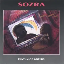 Rhythm of Worlds by Sozra album reviews, ratings, credits