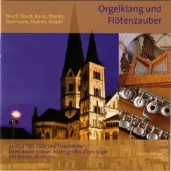 Bruch, Faure, Karas, Marrais: Orgelklang und Flötenzauber by Andrea Will & Hans-André Stamm album reviews, ratings, credits