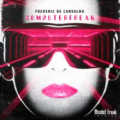 Computer Freak by Frederic De Carvalho album reviews, ratings, credits