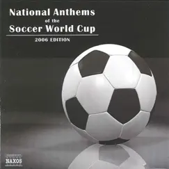 National Anthems of the Soccer World Cup (2006 Edition) by Peter Breiner, Slovak Radio Symphony Orchestra, Robert Holzer, Zagreb Philharmonic Orchestra, Diane Elias, Michael Pabst, Richard Edlinger, Gabriele Lechner & Zagreb Philharmonic Chorus album reviews, ratings, credits