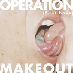 (First Base) by Operation Makeout album reviews, ratings, credits