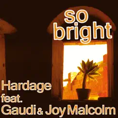 So Bright - Single by Hardage album reviews, ratings, credits
