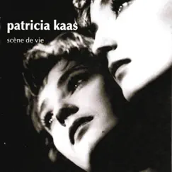 Scène de vie by Patricia Kaas album reviews, ratings, credits