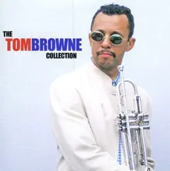 The Tom Browne Collection by Tom Browne album reviews, ratings, credits