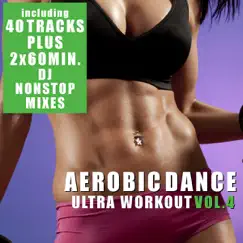 Aerobic Dance - Ultra Workout, Vol. 4 by Various Artists album reviews, ratings, credits