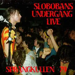 Sprängkullen 1979 (Live) by Slobobans Undergång album reviews, ratings, credits
