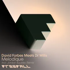 Melodique - Single by David Forbes & Dr Willis album reviews, ratings, credits