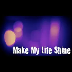 Make My Life Shine - Single by Olivet Nazarene University Chapel album reviews, ratings, credits