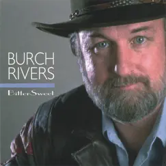 BitterSweet by Burch Rivers album reviews, ratings, credits