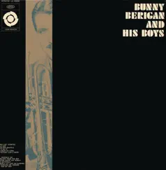 Bunny Berigan and His Boys by Bunny Berigan album reviews, ratings, credits