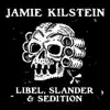 Libel, Slander & Sedition album lyrics, reviews, download