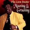 Moaning & Groaning album lyrics, reviews, download