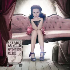 Circus Girl by Sherrié Austin album reviews, ratings, credits