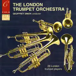 The London Trumpet Orchestra by The London Trumpet Orchestra & Geoffrey Simon album reviews, ratings, credits