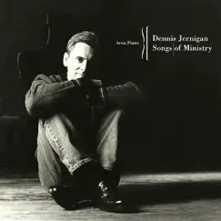 Songs of Ministry by Dennis Jernigan album reviews, ratings, credits