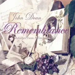 Remembrance: Melodies from a Forgotten Era by John Doan album reviews, ratings, credits