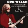Sentimental Lady (From "Grown Ups") / Ebony Eyes - Single album lyrics, reviews, download