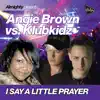 Almighty Presents: I Say A Little Prayer album lyrics, reviews, download