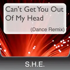 Can't Get You Out Of My Head (Dance Remix) Song Lyrics
