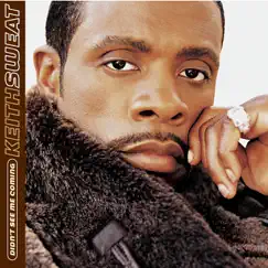 Didn't See Me Coming by Keith Sweat album reviews, ratings, credits