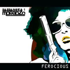 Ferocious - Single by Bassanova & Moradzo album reviews, ratings, credits