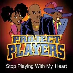 Stop Playing With My Heart (MSD & Slipp Electro Dance Mix) - Single by Project Players album reviews, ratings, credits