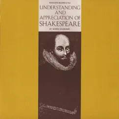 Understanding and Appreciation of Shakespeare by Morris Schreiber album reviews, ratings, credits