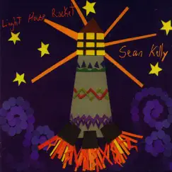 Light House Rocket by Sean Kelly album reviews, ratings, credits