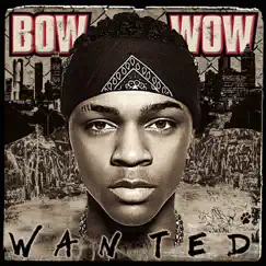 Wanted by Bow Wow album reviews, ratings, credits